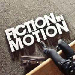 Fiction In Motion : Fiction In Motion